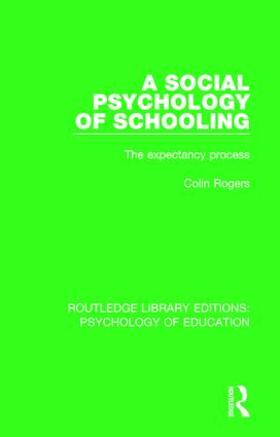 Rogers |  A Social Psychology of Schooling | Buch |  Sack Fachmedien