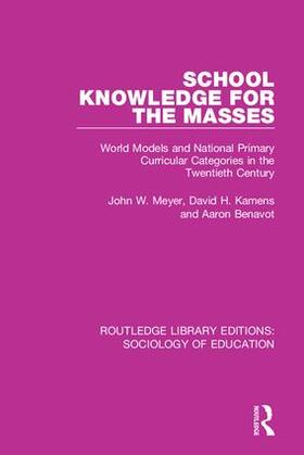 Meyer / Benavot / Kamens |  School Knowledge for the Masses | Buch |  Sack Fachmedien