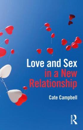 Campbell |  Love and Sex in a New Relationship | Buch |  Sack Fachmedien