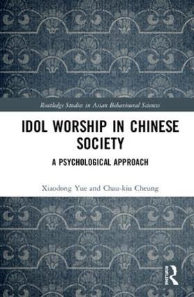 Yue / Cheung |  Idol Worship in Chinese Society | Buch |  Sack Fachmedien