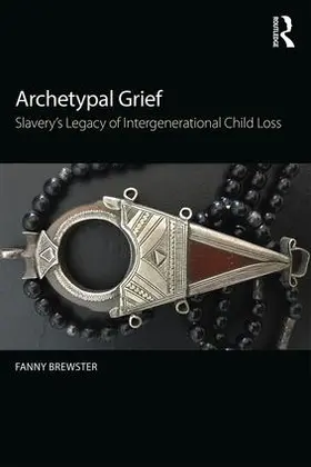 Brewster |  Archetypal Grief | Buch |  Sack Fachmedien