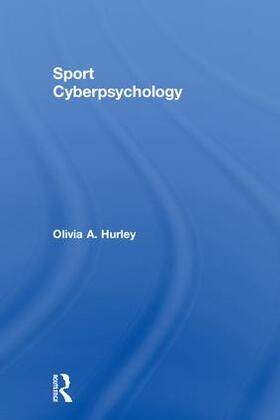 Hurley |  Sport Cyberpsychology | Buch |  Sack Fachmedien