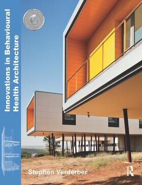 Verderber |  Innovations in Behavioural Health Architecture | Buch |  Sack Fachmedien