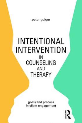 Geiger |  Intentional Intervention in Counseling and Therapy | Buch |  Sack Fachmedien