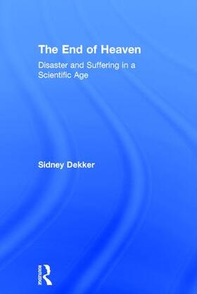Dekker |  The End of Heaven | Buch |  Sack Fachmedien