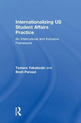 Yakaboski / Perozzi |  Internationalizing US Student Affairs Practice | Buch |  Sack Fachmedien