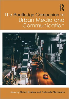 Krajina / Stevenson |  The Routledge Companion to Urban Media and Communication | Buch |  Sack Fachmedien