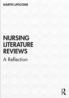 Lipscomb |  Nursing Literature Reviews | Buch |  Sack Fachmedien