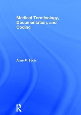 Stich |  Medical Terminology, Documentation, and Coding | Buch |  Sack Fachmedien