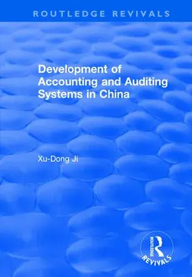 Ji |  Development of Accounting and Auditing Systems in China | Buch |  Sack Fachmedien