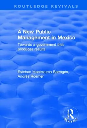 Barragan / Barragán / Roemer |  A New Public Management in Mexico | Buch |  Sack Fachmedien