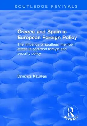 Kavakas |  Greece and Spain in European Foreign Policy | Buch |  Sack Fachmedien