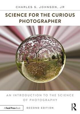 Johnson / Johnson, Jr. |  Science for the Curious Photographer | Buch |  Sack Fachmedien