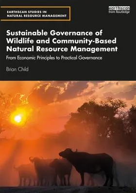 Child |  Sustainable Governance of Wildlife and Community-Based Natural Resource Management | Buch |  Sack Fachmedien