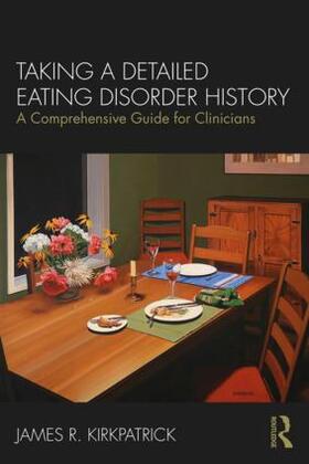 Kirkpatrick |  Taking a Detailed Eating Disorder History | Buch |  Sack Fachmedien