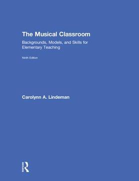 Lindeman |  The Musical Classroom | Buch |  Sack Fachmedien