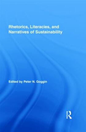 Goggin |  Rhetorics, Literacies, and Narratives of Sustainability | Buch |  Sack Fachmedien