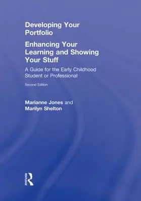 Jones / Shelton |  Developing Your Portfolio - Enhancing Your Learning and Showing Your Stuff | Buch |  Sack Fachmedien