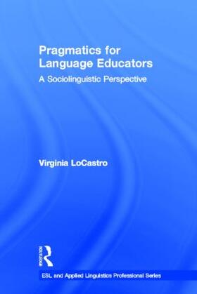 LoCastro |  Pragmatics for Language Educators | Buch |  Sack Fachmedien