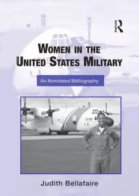 Bellafaire |  Women in the United States Military | Buch |  Sack Fachmedien