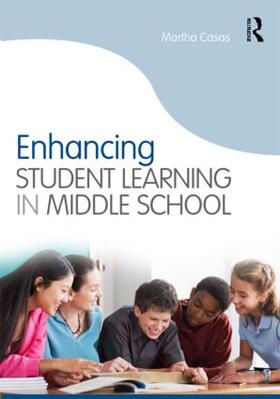 Casas |  Enhancing Student Learning in Middle School | Buch |  Sack Fachmedien