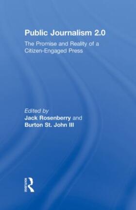 Rosenberry / St John |  Public Journalism 2.0 | Buch |  Sack Fachmedien