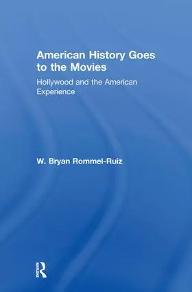 Rommel Ruiz |  American History Goes to the Movies | Buch |  Sack Fachmedien