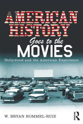 Rommel Ruiz |  American History Goes to the Movies | Buch |  Sack Fachmedien