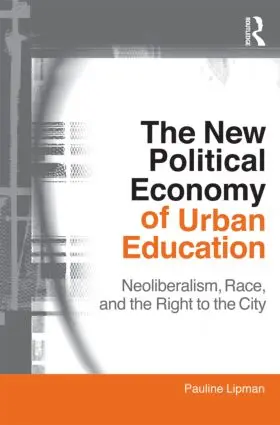 Lipman |  The New Political Economy of Urban Education | Buch |  Sack Fachmedien