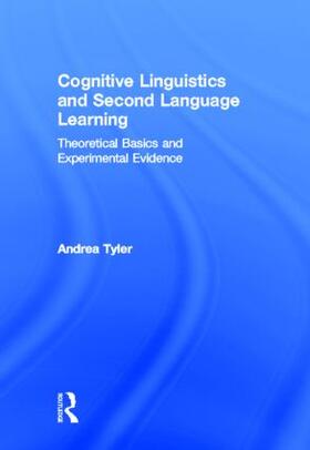 Tyler |  Cognitive Linguistics and Second Language Learning | Buch |  Sack Fachmedien