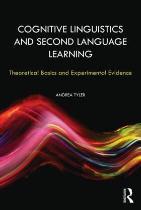 Tyler |  Cognitive Linguistics and Second Language Learning | Buch |  Sack Fachmedien