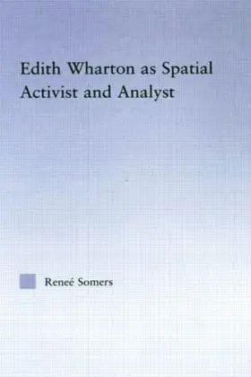 Somers |  Edith Wharton as Spatial Activist and Analyst | Buch |  Sack Fachmedien