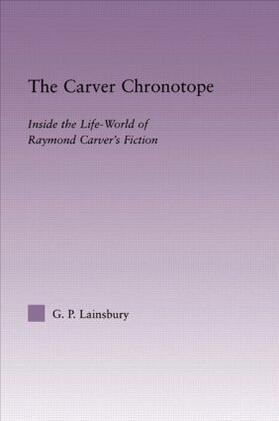 Lainsbury |  The Carver Chronotope | Buch |  Sack Fachmedien