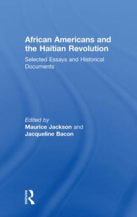 Jackson / Bacon |  African Americans and the Haitian Revolution | Buch |  Sack Fachmedien