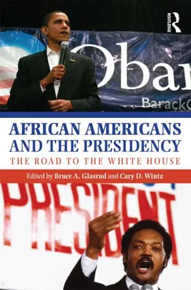 Glasrud / Wintz |  African Americans and the Presidency | Buch |  Sack Fachmedien