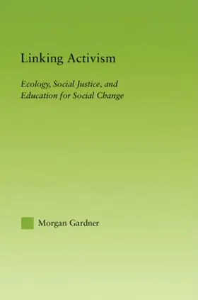 Gardner |  Linking Activism | Buch |  Sack Fachmedien