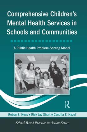 Hess / Short / Hazel |  Comprehensive Children's Mental Health Services in Schools and Communities | Buch |  Sack Fachmedien