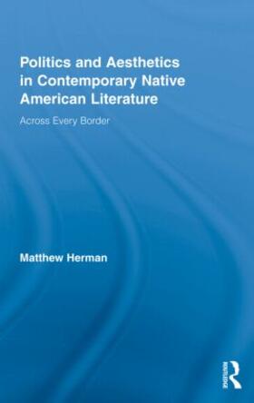 Herman |  Politics and Aesthetics in Contemporary Native American Literature | Buch |  Sack Fachmedien