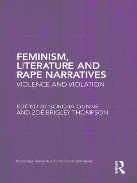 Gunne / Brigley Thompson |  Feminism, Literature and Rape Narratives | Buch |  Sack Fachmedien
