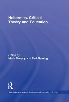 Murphy / Fleming |  Habermas, Critical Theory and Education | Buch |  Sack Fachmedien