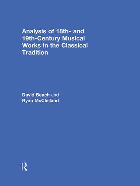 Beach / McClelland |  Analysis of 18th- and 19th-Century Musical Works in the Classical Tradition | Buch |  Sack Fachmedien