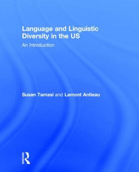 Tamasi / Antieau |  Language and Linguistic Diversity in the Us | Buch |  Sack Fachmedien