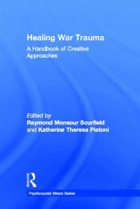 Scurfield / Platoni |  Healing War Trauma | Buch |  Sack Fachmedien