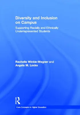 Winkle-Wagner / Locks |  Diversity and Inclusion on Campus: Supporting Racially and Ethnically Underrepresented Students | Buch |  Sack Fachmedien