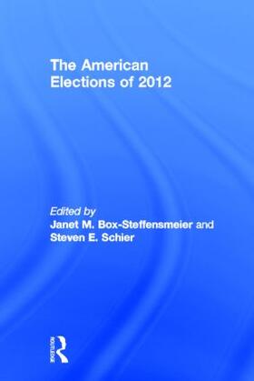 Box-Steffensmeier / Schier |  The American Elections of 2012 | Buch |  Sack Fachmedien
