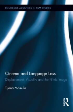 Mamula |  Cinema and Language Loss | Buch |  Sack Fachmedien
