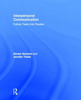 Solomon / Theiss |  Interpersonal Communication | Buch |  Sack Fachmedien