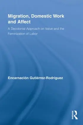 Gutiérrez-Rodríguez |  Migration, Domestic Work and Affect | Buch |  Sack Fachmedien