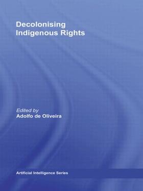 Oliveira |  Decolonising Indigenous Rights | Buch |  Sack Fachmedien