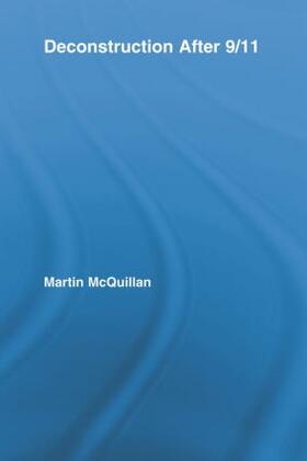 McQuillan |  Deconstruction After 9/11 | Buch |  Sack Fachmedien